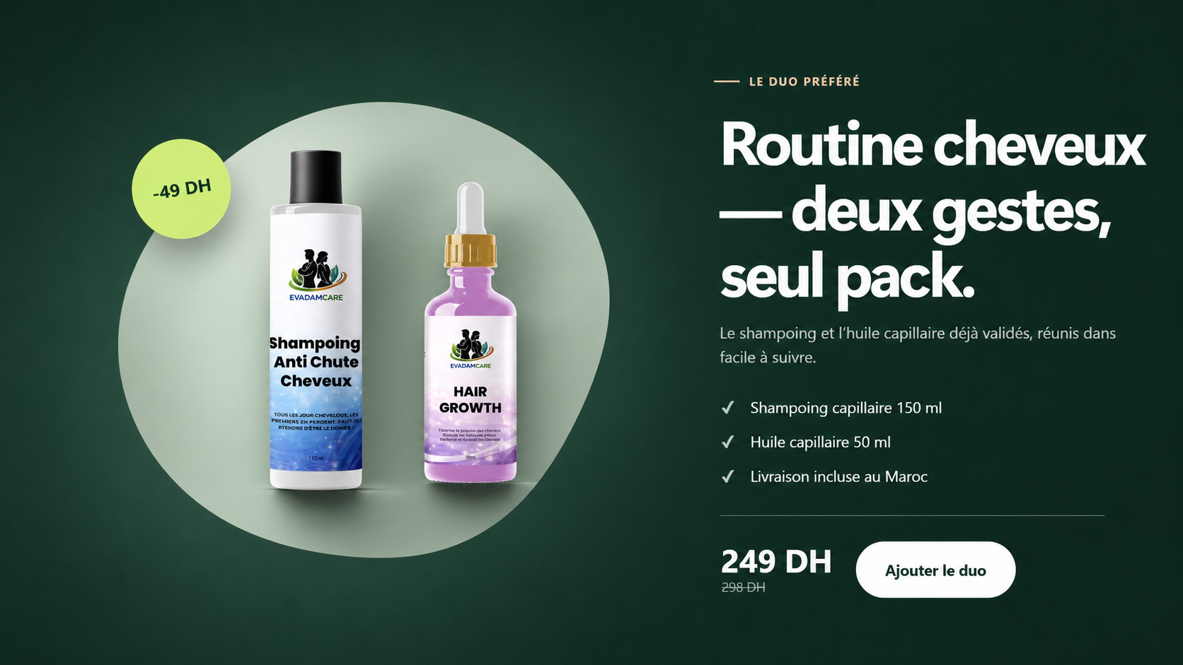 Routine cheveux EVADAMCARE : shampoing anti-chute et huile Hair Growth, 249 DH